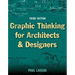 Graphic Thinking for Architects and Designers