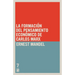 La formaci n del pensamiento econ mico de Carlos Marx: De 1843 a la redacci n de El capital