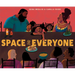 Space for Everyone