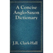 A Concise Anglo-Saxon Dictionary: A Classic Old English Reference