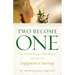 Two Become One: An Orthodox Christian Guide to Engagement and Marriage