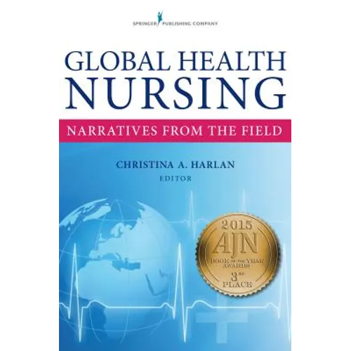 Global Health Nursing: Narratives From the Field