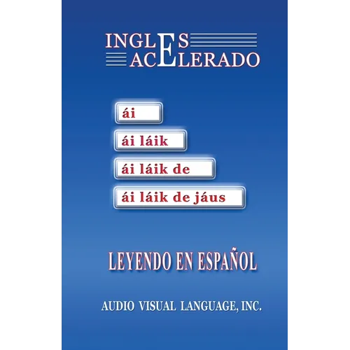 Inglés Acelerado: Aprenda Inglés Leyendo en Español
