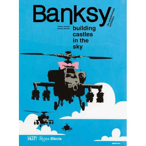 Banksy: Building Castles in the Sky