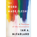 The Word Made Flesh
