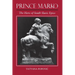 Prince Marko: The Hero of South Slavic Epics