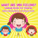 What Are You Feeling? Feelings Books for Children Children's Emotions & Feelings Books