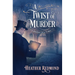 A Twist of Murder