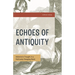 Echoes of Antiquity: Hellenistic Thought in a Politically Changing World