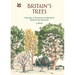 Britain's Trees: A Treasury of Traditions, Superstitions, Remedies and Literature