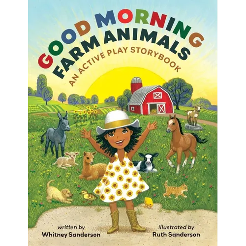 Good Morning, Farm Animals: An Active Play Storybook