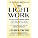 The Light Work: Reclaim Your Feminine Power, Live Your Cosmic Truth, and Illuminate the World