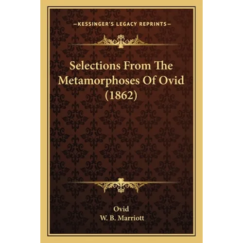 Selections From The Metamorphoses Of Ovid (1862)