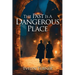 The Past Is A Dangerous Place