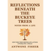 Reflections Beneath the Buckeye Trees: Notes from a Life