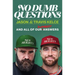 No Dumb Questions: And All of Our Dumbest Answers