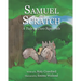 Samuel and Scratch: A Tale of Two Squirrels