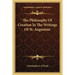 The Philosophy Of Creation In The Writings Of St. Augustine