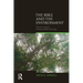 The Bible and the Environment: Towards a Critical Ecological Biblical Theology