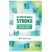 So You've Had A Stroke: A survivors' guide to life after stroke