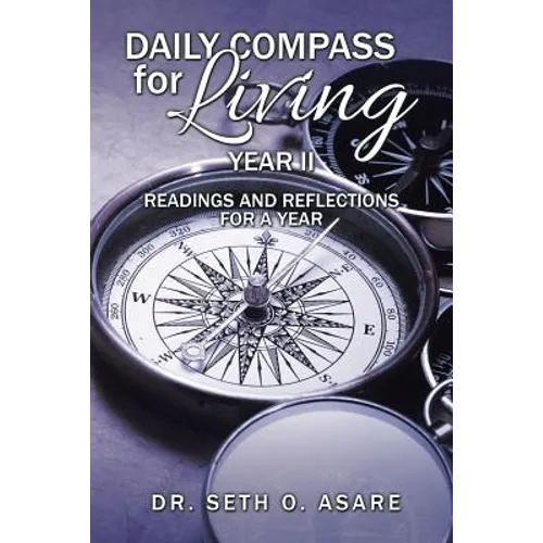 Daily Compass for Living: Daily readings and reflections for a year