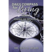Daily Compass for Living: Daily readings and reflections for a year