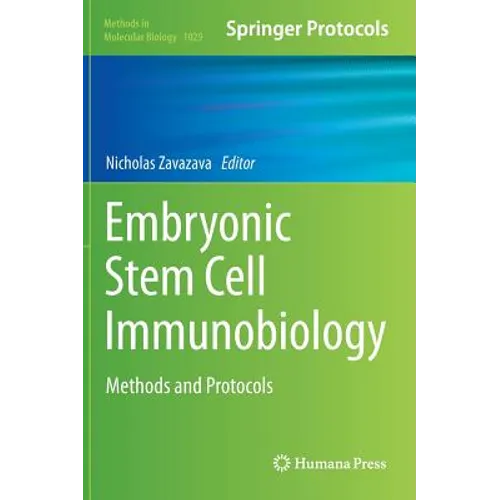 Embryonic Stem Cell Immunobiology: Methods and Protocols