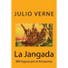 La Jangada: 800 leguas por el Amazonas (Spanish) Edition