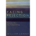 Facing Rejection: Responses in the New Testament Writings
