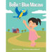 BeBe and the Blue Macaw