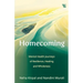 Homecoming: Mental Health Journeys of Resilience, Healing and Wholeness