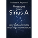 Help for Ascension into the 5th Dimension: Messages from Sirius A