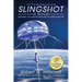 Slingshot: Building the Largest Machine in Human History