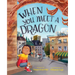 When You Meet a Dragon