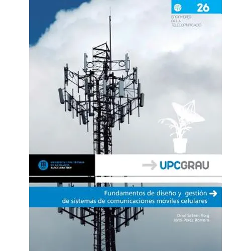 Fundamentos de Diseno y Gestion de Sistemas de Comunicaciones Moviles Celulares
