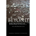 Beyond Brokenness...: A Love That Would Not Let Go