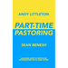 Part-Time Pastoring: Leading God's People by Integrating Faith and Work