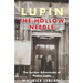 Lupin: The Hollow Needle: The Further Adventures of Arsene Lupin