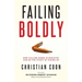 Failing Boldly: How Falling Down in Ministry Can Be the Start of Rising Up