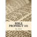 Bible Prophecy 101: An Overview Study of Bible Prophecy in Five Lessons