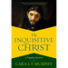 The Inquisitive Christ: 12 Engaging Questions