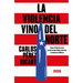 La Violencia Vino del Norte / Violence Came from the North