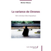 La variance de Chronos: Récit cathartique d'allure biographique