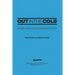 Out in the Cold: Emergency Water Supply and Sanitation for Cold Regions (3rd Edition)