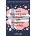 Learn Norwegian Bokmål with Beginner Stories: Interlinear Norwegian Bokmål to English