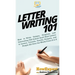 Letter Writing 101: How to Write Unique, Original, and Interesting Old School Snail Mail Letters to Lovers, Friends, Family, Penpals, and People All O