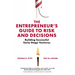 The Entrepreneur's Guide to Risk and Decisions: Building Successful Early-Stage Ventures