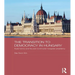 The Transition to Democracy in Hungary: Árpád Göncz and the Post-Communist Hungarian Presidency