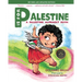 P Is for Palestine: A Palestine Alphabet Book