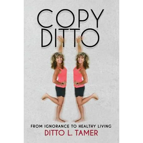 Copy Ditto: From Ignorance to Healthy Living